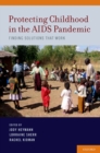 Image for Protecting childhood in the AIDS pandemic: finding solutions that work