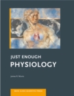 Image for Just enough physiology