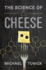 Image for The science of cheese