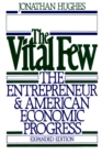 Image for The vital few: the entrepreneur and American economic progress : GB 819