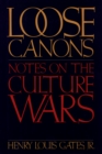 Image for Loose Canons: Notes on the Culture Wars