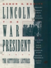 Image for Lincoln, the war president: the Gettysburg lectures