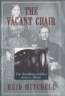 Image for The vacant chair: the Northern soldier leaves home