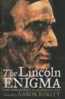 Image for The Lincoln enigma: the changing faces of an American icon