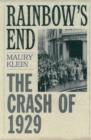 Image for Rainbow&#39;s end: the crash of 1929