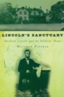 Image for Lincoln&#39;s Sanctuary: Abraham Lincoln and the Soldiers&#39; Home