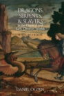 Image for Dragons, serpents and slayers in the classical and early Christian worlds  : a sourcebook