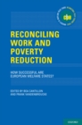 Image for Reconciling work and poverty reduction: how successful are European welfare states?