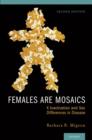 Image for Females are mosaics: X inactivation and sex differences in disease
