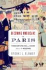 Image for Becoming Americans in Paris