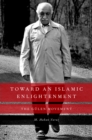 Image for Toward an Islamic enlightenment: the Gulen movement