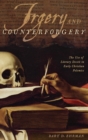 Image for Forgery and counter-forgery  : the use of literary deceit in early Christian polemics