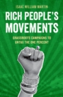 Image for Rich people&#39;s movements: grassroots campaigns to untax the one percent