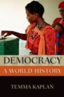 Image for Democracy: a world history