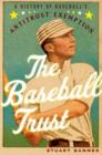 Image for The baseball trust  : a history of baseball&#39;s antitrust exemption