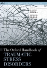 Image for The Oxford handbook of traumatic stress disorders