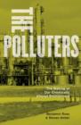 Image for The polluters  : the making of our chemically altered environment