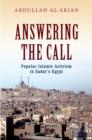 Image for Answering the call  : popular Islamic activism in Egypt (1968-1981)
