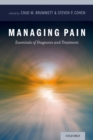 Image for Managing pain: essentials of diagnosis and treatment