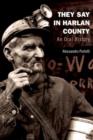 Image for They Say in Harlan County