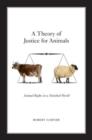 Image for A Theory of Justice for Animals