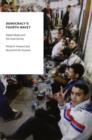 Image for Democracy&#39;s fourth wave?  : digital media and the Arab Spring
