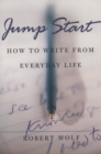 Image for Jump Start: How to Write from Everyday Life