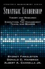 Image for Strategic leadership: theory and research on executives, top management teams, and boards