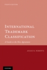 Image for International Trademark Classification: A Guide to the Nice Agreement