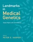 Image for Landmarks in Medical Genetics: Classic Papers With Commentaries