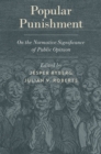 Image for Popular punishment: on the normative significance of public opinion