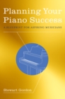Image for Planning your piano success: a blueprint for aspiring musicians