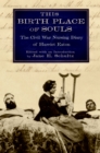 Image for This Birth Place of Souls: The Civil War Nursing Diary of Harriet Eaton