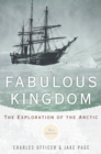 Image for Fabulous Kingdom:The Exploration of the Arctic.