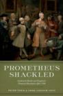 Image for Prometheus shackled  : Goldsmith Banks and England&#39;s financial revolution after 1700