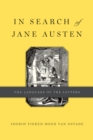 Image for In Search of Jane Austen: the Language of the Letters