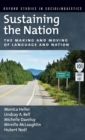 Image for Sustaining the nation  : the making and moving of language and nation
