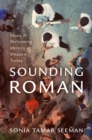 Image for Sounding Roman: Representation and Performing Identity in Western Turkey