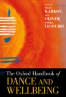 Image for The Oxford handbook of dance and wellbeing