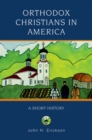 Image for Orthodox Christians in America: A Short History