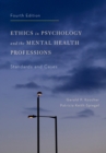 Image for Ethics in Psychology and the Mental Health Professions: Standards and Cases