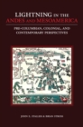 Image for Lightning in the Andes and Mesoamerica: pre-columbian, colonial, and contemporary perspectives