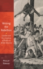 Image for Writing the Rebellion