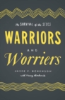 Image for Warriors and worriers: the survival of the sexes