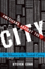 Image for Americans against the city: anti-urbanism in the twentieth century