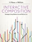 Image for Interactive composition  : strategies using Ableton Live and Max for Live