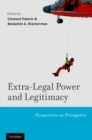 Image for Extra-legal power and legitimacy: perspectives on prerogative