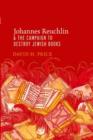 Image for Johannes Reuchlin and the Campaign to Destroy Jewish Books