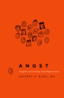Image for Angst: origins of anxiety and depression