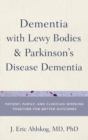 Image for Dementia in Lewy body and Parkinson&#39;s disease patients  : partnering with your doctor to get the most from your medications